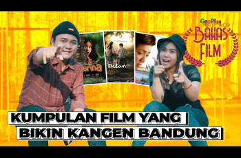 Film-film Ini Manfaatkan Indahnya Wisata Bandung! Ada Petualangan Sherina dan Dilan Lho | Bahas Film